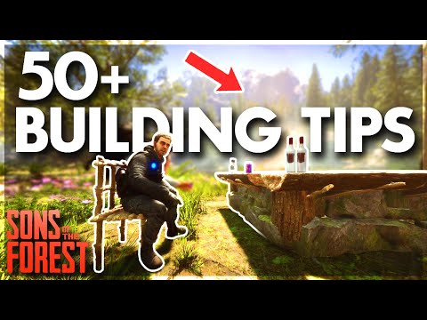 50+ BUILDING Tips in Sons of the Forest 2025 (Sons of the Forest Tips & Tricks)