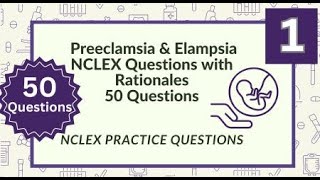 50  Eclampsia Preeclampsia NCLEX Questions and Answers Nursing Exam Questions Test 1
