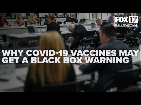 Is the COVID 19 vaccine getting a black box warning
