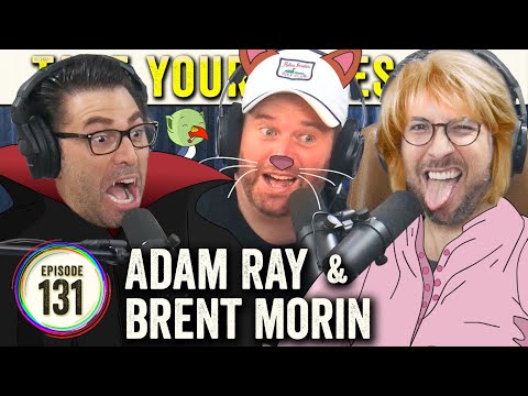 Adam Ray & Brent Morin (Craziest Episode So Far) on TYSO - #131
