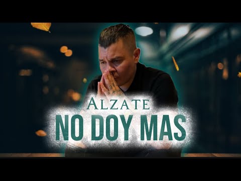 No Doy Más - ALZATE 🙏🏻🤠 (Letra Oficial) | AYÚDAME DIOSITO TE LO PIDO