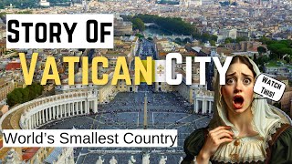 Shocking Story Of Vatican City | A Glimpse into the World's Smallest Country