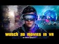 How To Watch 3D VR Movies For FREE On Meta Quest 3 Quest 2 Pico VR