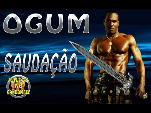 Cantigas de Ogum com Letra - Nação Ketu - Candomblé