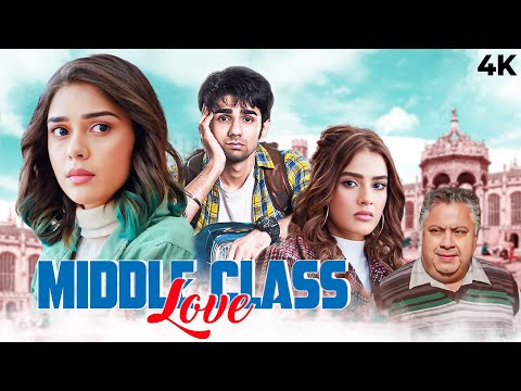Middle Class Love (2022) - Hindi Movie | Eisha Singh, Kavya Thapar, Prit Kamani, Manoj Pahwa