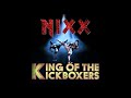 NIXX King Of The Kickboxers Training Theme Cover
