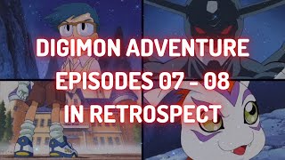Episodes 07-08  DIGIMON ADVENTURE In Retrospect