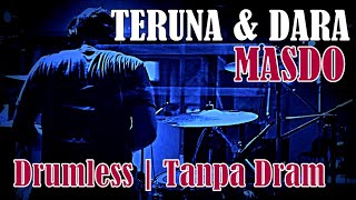 Download lagu DRUMLESS | TERUNA DAN DARA MASDO mp3