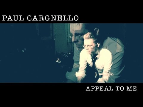 Paul Cargnello - Appeal To Me (Official Video)