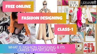 CLASS-1 | FREE COURSE FASHION DESIGNING | FASHION DESIGNING & CAREER OPPORTUNITIES #fashion #hindi