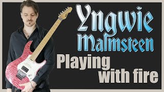 Yngwie J Malmsteen - Playing with fire (Guitar cover HD)