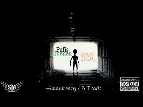 Pufis - Húzzuk meg /Official Music 2020/