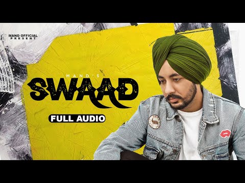 Swaad - Mand | Deol Harman | Harman Only | New Punjabi Song 2021 | Mand New Song