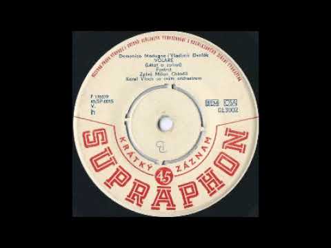 Milan Chladil - Volare