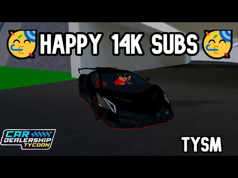🔥Happy 14K SUBS #cardealershiptycoon #roblox