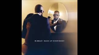 R.Kelly : Wake Up Everybody