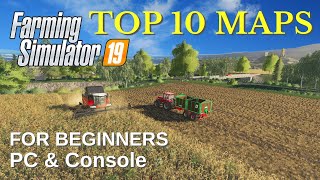 TOP 10 MAPS IN FARMING SIMULATOR 19 | For Beginners (PC & Console)