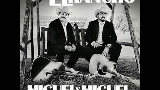 La Historia De Un Ranchero - Miguel Y Miguel