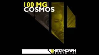 100Mg - Cosmos (Rinski Remix) [Metamorph Recordings]