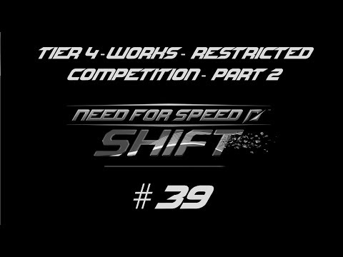Need for Speed Shift | Tier 4 | Works Restricted Competition | Part 2 #39