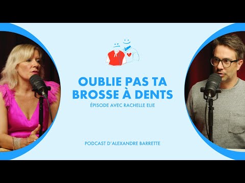 Rachelle Elie | Oublie pas ta brosse à dents
