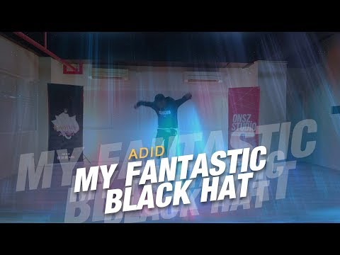 HOUSE RULEZ - "MY FANTASTIC BLACK HAT" / Choreography by Adid