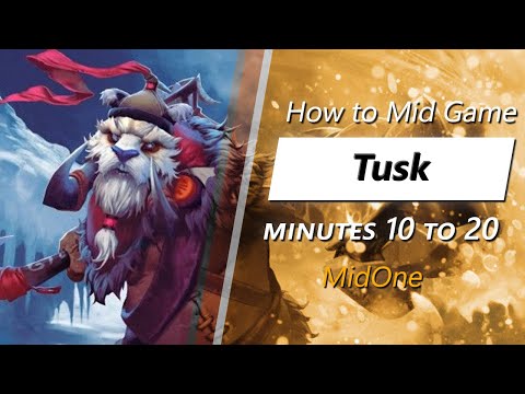 MidOne mid game Tusk | Minute 10 to 20