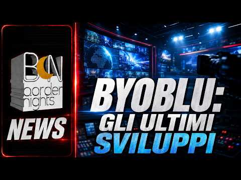 BYOBLU: GLI ULTIMI SVILUPPI - BN News