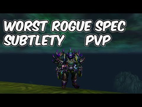 WORST ROGUE SPEC - 8.0.1 Subtlety Rogue PvP - WoW BFA