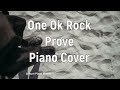 One Ok Rock - Prove - Piano Cover By Leisure Piano Sheets