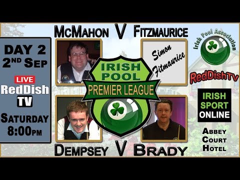 McMahon V Fitzmaurice, Dempsey V Brady - Irish Premier Pool 2017/2018