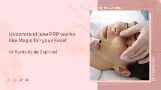 Unlocking the Secret to Youthful Skin with PRP Therapy | Dr. Sarita Sanke Reveals