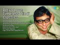 Retro Love Timeless Hindi Classics Mahendra Kapoor Songs Tere Naina Kyon Bhar Aaye Ter