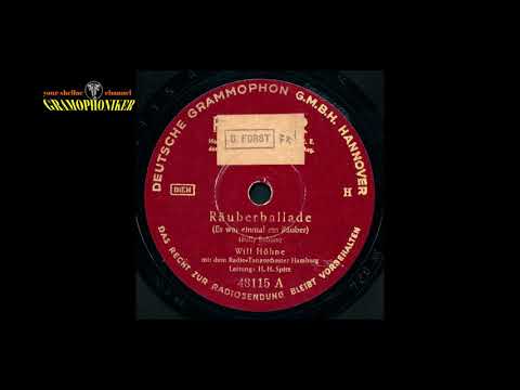 Räuberballade - Es war einmal ein Räuber - Will Höhne - Radio-Tanzorchester Hamburg, Ltg.: H.H.Spitz