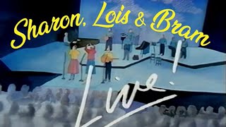 Sharon, Lois &amp; Bram Live in Concert!