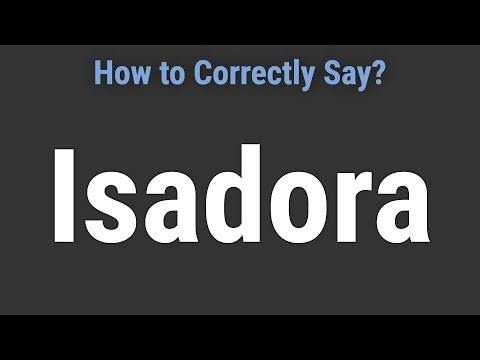 How to Pronounce Name Isadora (Correctly!)