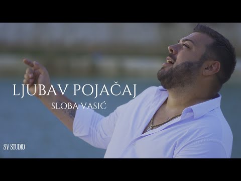 SLOBA VASIC -  LJUBAV POJACAJ (OFFICIAL VIDEO 2025)