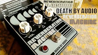 Video thumbnail for Death by Audio | Reverberation Machine | VIDEO REVIEW [NO TALK / ONLY TONES] by Perry Frank