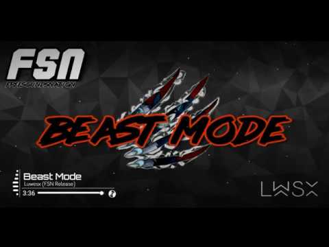 Lwsx - Beast Mode [FSN Release]