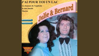 J'ai pour toi un lac