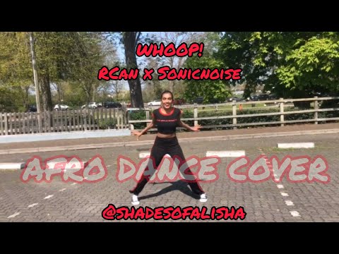 Rcan Ft SonicNoise - WHOOP! Dance Cover X Shadesofalisha