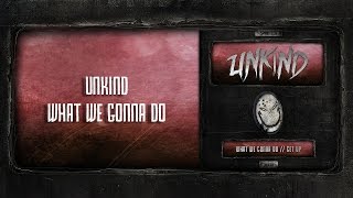Unkind - What We Gonna Do [SPOON 104]