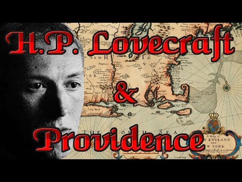 H.P. Lovecraft's Love of Providence EXPLAINED - Arkham Reporter
