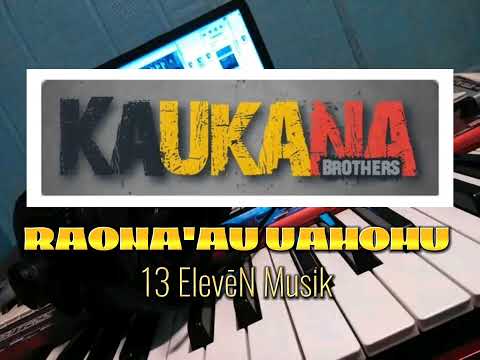 Raona'au Uahomu - Kaukana Brothers (Official Audio)
