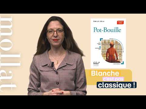  Blanche c'est pas classique - Pot-Bouille - Emile Zola