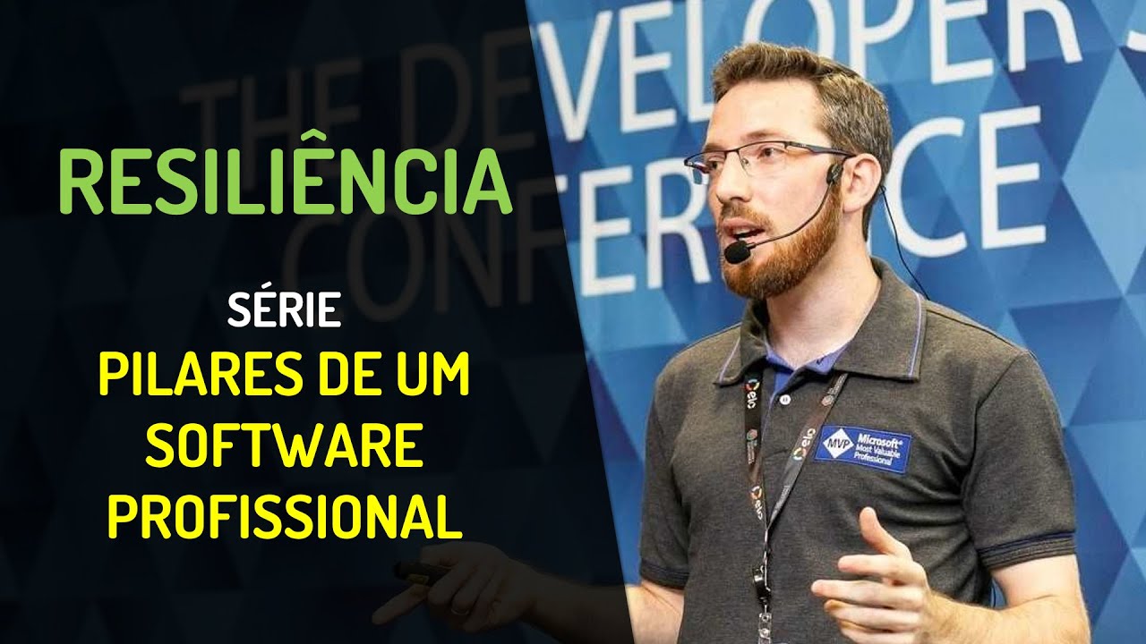 Resiliência (Pilares de um Software Profissional)