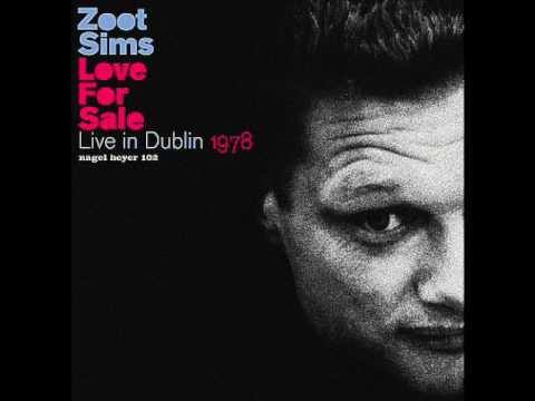Zoot Sims — "Love For Sale" Live in Dublin 1978 [Full Album] | bernie's bootlegs