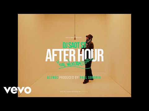 DJ Saot ST, AlenGC, Paul Sonoria - ALENGC #02 AFTER HOUR THE MIXTAPE (Video Oficial)
