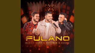 Ouvir Fulano Feat. Matheus e Kauan – Murilo Huff