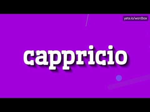 CAPPRICIO - HOW TO PRONOUNCE IT!?